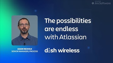 Switching to Jira Software helps DISH Wireless increase collaboration | Atlassian