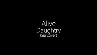 Daughtry || Alive (Sia Cover) (Lyrics) screenshot 5