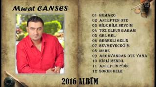 Murat CANSES - Toz oldun babam (2016 ALBÜM) Resimi