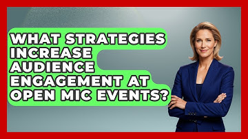 What Strategies Increase Audience Engagement at Open Mic Events? | Open Mic Manual News