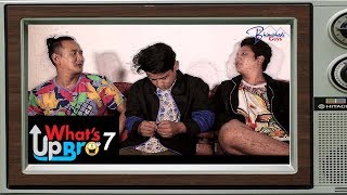What's up bro part 7 / Nepali Comedy Short Movie / Bhimphedi Guys / 2018