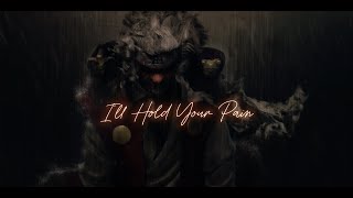 Ill Hold Your Pain