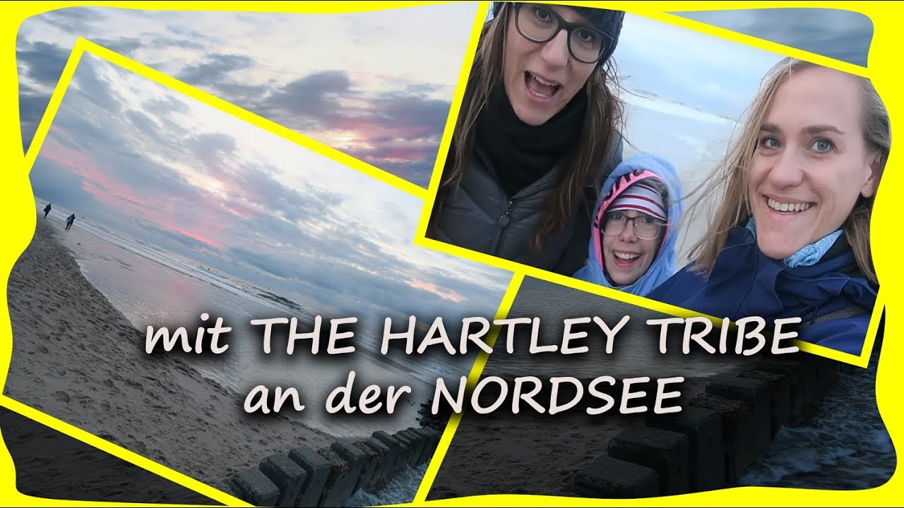 Vlog 20 Kurzurlaub an der Nordsee mit THE HARTLEY TRIBE Hörverstehen B2/C1 YouTube