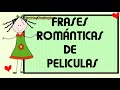 Frases Romanticas de Peliculas