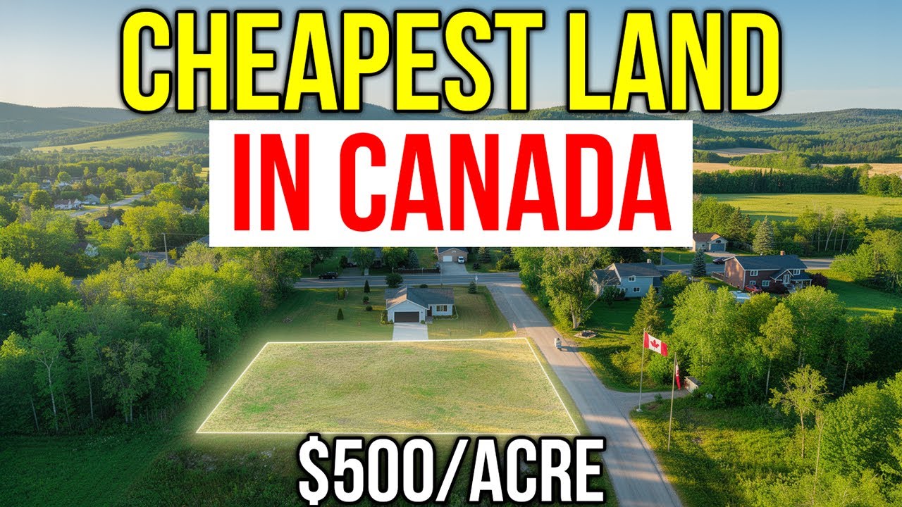 10 Most Affordable Places to Buy Land in Canada in 2026