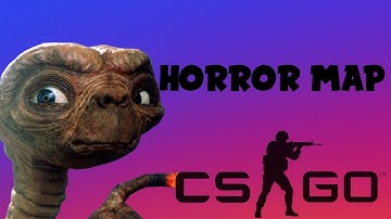 Horror Map Part 1 | CSGO