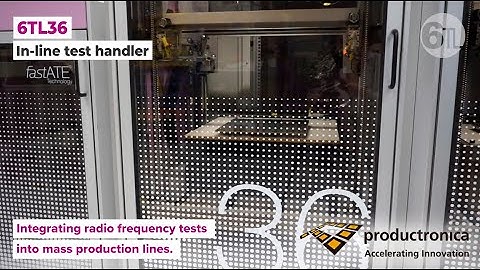 6TL36 In-line test handler at Productronica 2023