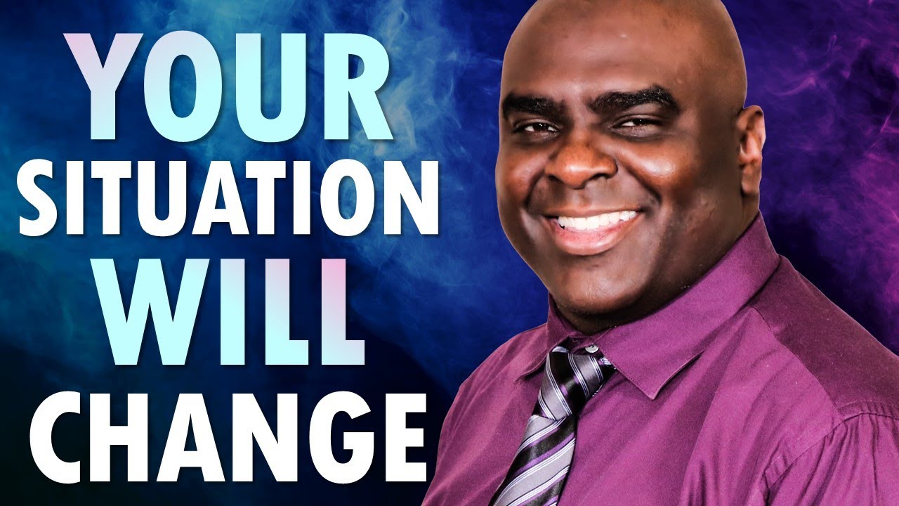 Your Situation Will CHANGE - Morning Prayer