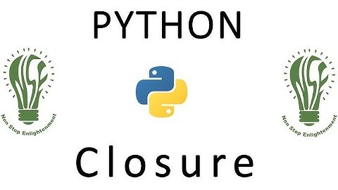 17 | Python Tutorial for Beginners | Closure in Python
