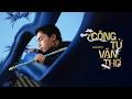 MONO - Công Tử Văn Thơ (Official Music Video)