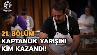 Kaptan olabilmek için en iyi çiğ köfteyi yapmaya çalıştılar!  | 21. Bölüm | MasterChef Türkiye