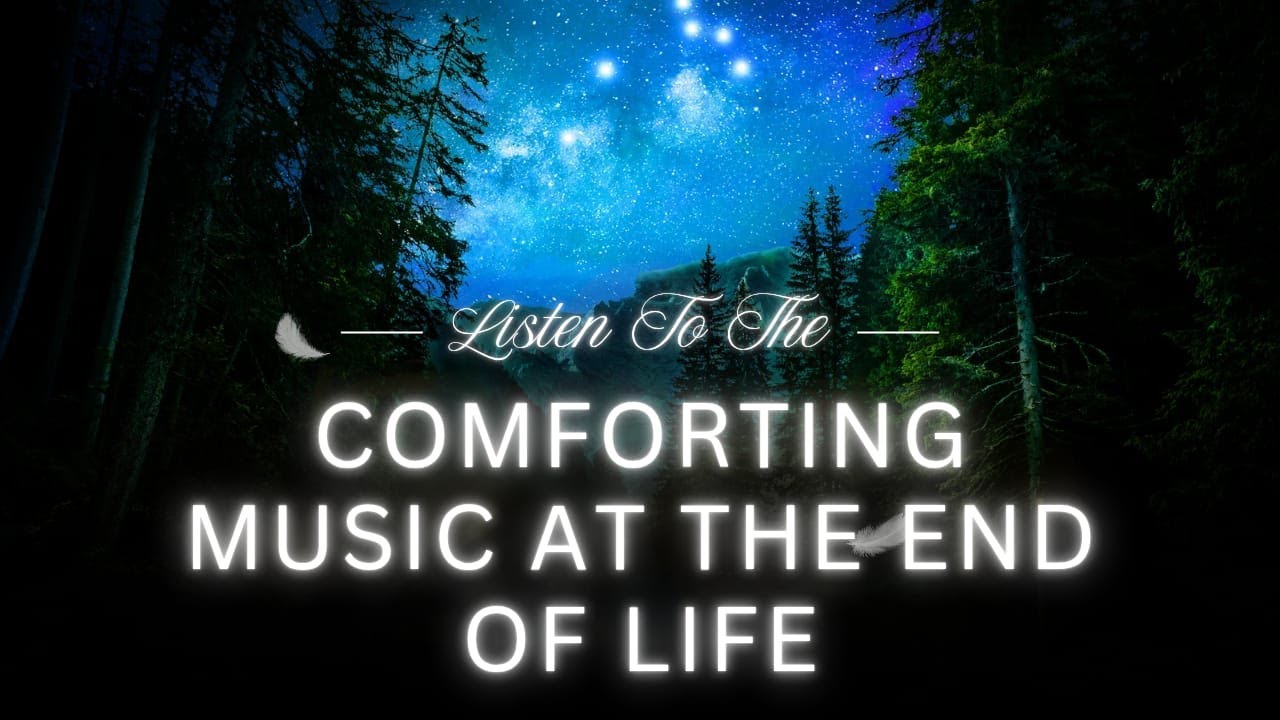 Music that comforts at end of life | Liberating fear and guilt | 396 hz