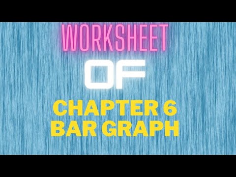 class 6worksheet of chapter 6 Bar Graph - YouTube