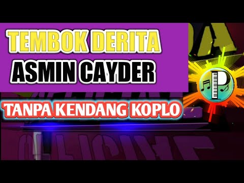 TEMBOK DERITA KOPLO TANPA KENDANG | POSTANADA