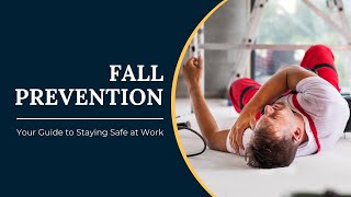 𝐌𝐚𝐬𝐭𝐞𝐫𝐢𝐧𝐠 𝐅𝐚𝐥𝐥 𝐏𝐫𝐞𝐯𝐞𝐧𝐭𝐢𝐨𝐧: 𝐘𝐨𝐮𝐫 𝐆𝐮𝐢𝐝𝐞 𝐭𝐨 𝐒𝐭𝐚𝐲𝐢𝐧𝐠 𝐒𝐚𝐟𝐞 𝐚𝐭 𝐖𝐨𝐫𝐤"