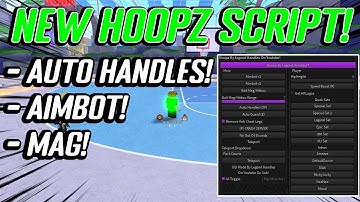NEW Hoopz Script GUI Hack (AIMBOT, BALL MAG, AUTO HANDLES, AND MORE) *PASTEBIN*