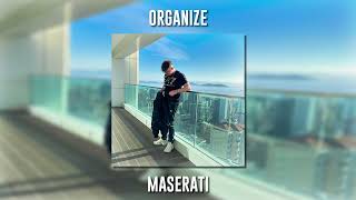 Organize - Maserati (Speed Up) Resimi