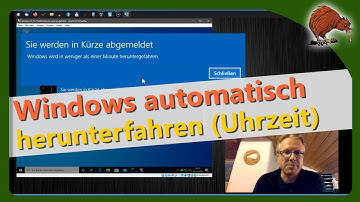 Windows automatisch herunterfahren zu einer bestimmten Uhrzeit