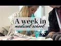 WEEK IN THE LIFE OF A MEDICAL STUDENT
