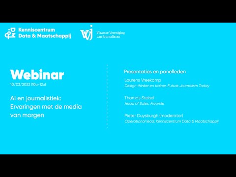 Webinar AI en journalistiek: Ervaringen met de media van morgen (maart 2022)