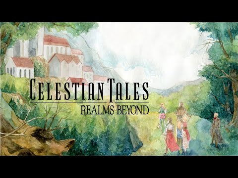 Celestian Tales: Realms Beyond | Trailer, Coming Soon