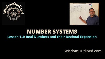 Number Systems- Real Numbers and their Decimal Expansions.mp4