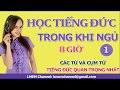 Học tiếng Đức trong khi ngủ  | | Luyện nghe tiếng Đức