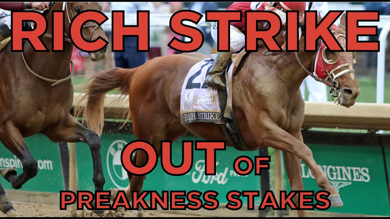 Kentucky Derby Winner Rich Strike OUT of Preakness Stakes YouTube
