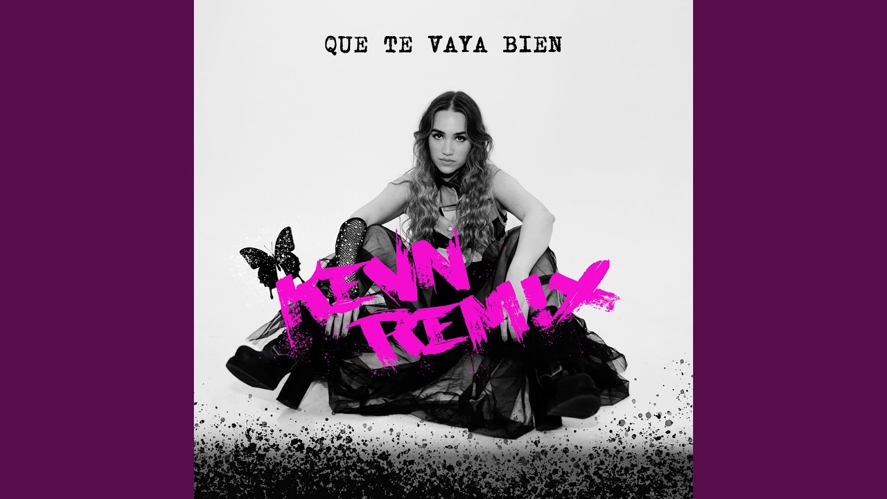 Que Te Vaya Bien (KEVN Remix)