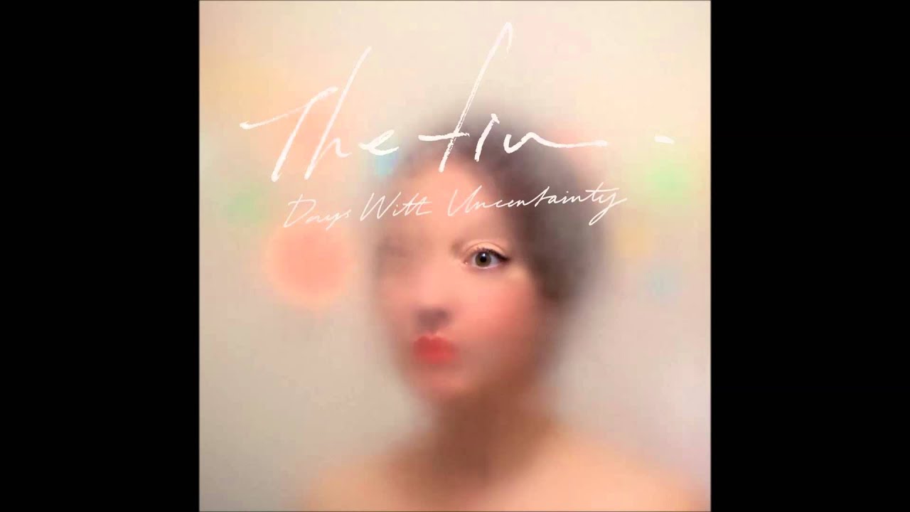 The fin. - Days With Uncertainty - YouTube