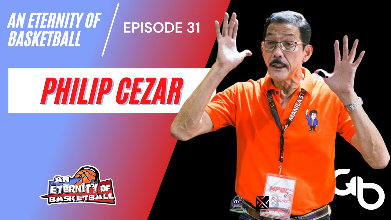 An Eternity of Basketball EPISODE 31: Philip Cezar