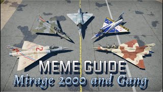 Meme Guide: Mirage 2000 and Gang