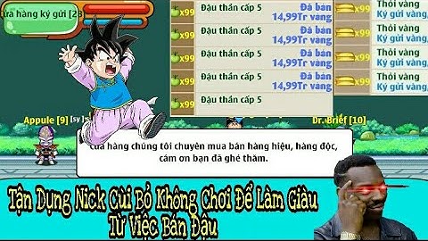 Ngọc Rồng Online | Hướng Dẫn Auto Xin Đậu,Cho Đậu, Treo Bán Đậu Kiếm Vàng Từ Nick Cùi