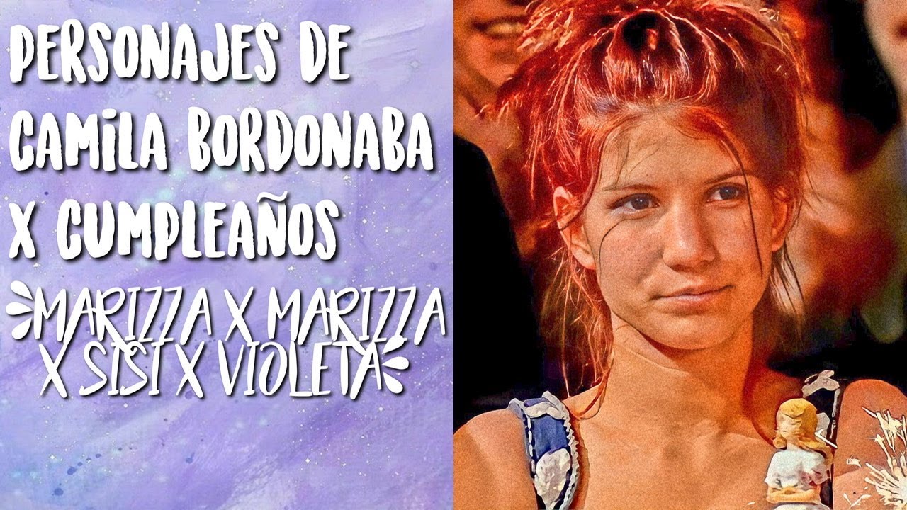 Personajes de Camila Bordonaba X Cumpleaños