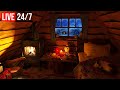  the most cozy winter hut for sleep  snowstorm and fireplace sounds  live 247