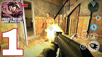 Project Mutant Zombie Apocalypse | Gameplay Walkthrough | PART 1 (iOS, Android)