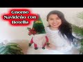 Aprende Hacer Hermoso Gnomo Navideño con Botella de Plástico/Super Fácil y Económica