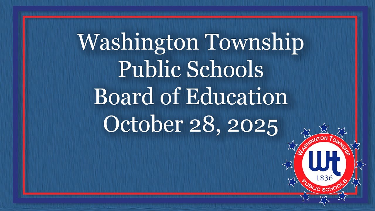 Washington Township Public Schools Board of Education 10/28/25