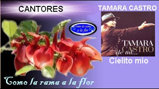 Video thumbnail of "Tamara Castro - Cielito mio"