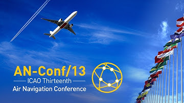 #AirNavConf - Day 3 Session 15b - Agenda Item 3:  Enhancing the global air navigation system