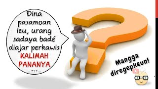 Materi Basa Sunda 7 : Kalimah Pananya