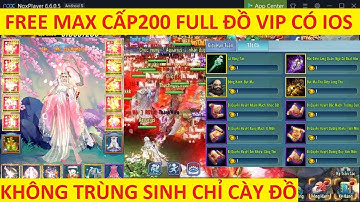 VLTK Mobile Lậu Siêu Cày Cuốc Gần 2 Tỷ Lực chiến - Free IOS Full Max đồ VIP cày là có