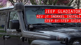 AEV Snorkel Install: Jeep Gladiator Complete Step-By-Step Guide
