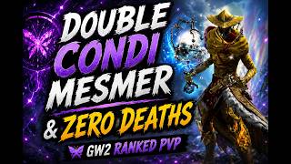 Double Condi Mesmer ZERO Deaths GW2 Ranked PvP