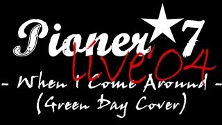 Pioner7 - When I Come Around (Green Day Cover) @CatCazzato