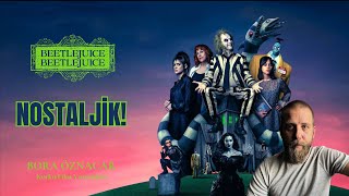 Beetlejuice 2 - Yorumlama (Çocukluğa Dönüş!)