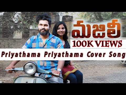 Priyathama Priyathama Cover Song || MAJILI || By Paramesh & 21 STW
