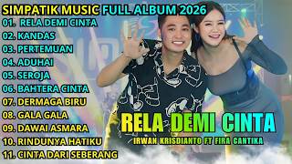 Rela Demi Cinta  Kandas  Pertemuan  Fira Cantika  Simpatik  Terbaru 2026