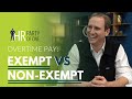 Overtime Pay: Exempt vs. Non-Exempt