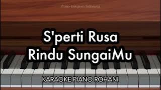 S'perti Rusa Rindu Sungaimu | Karaoke Piano Rohani